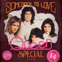 da0af565e4e21738_SOMEBODY_TO_LOVE_-_A_Queen_Special.jpg