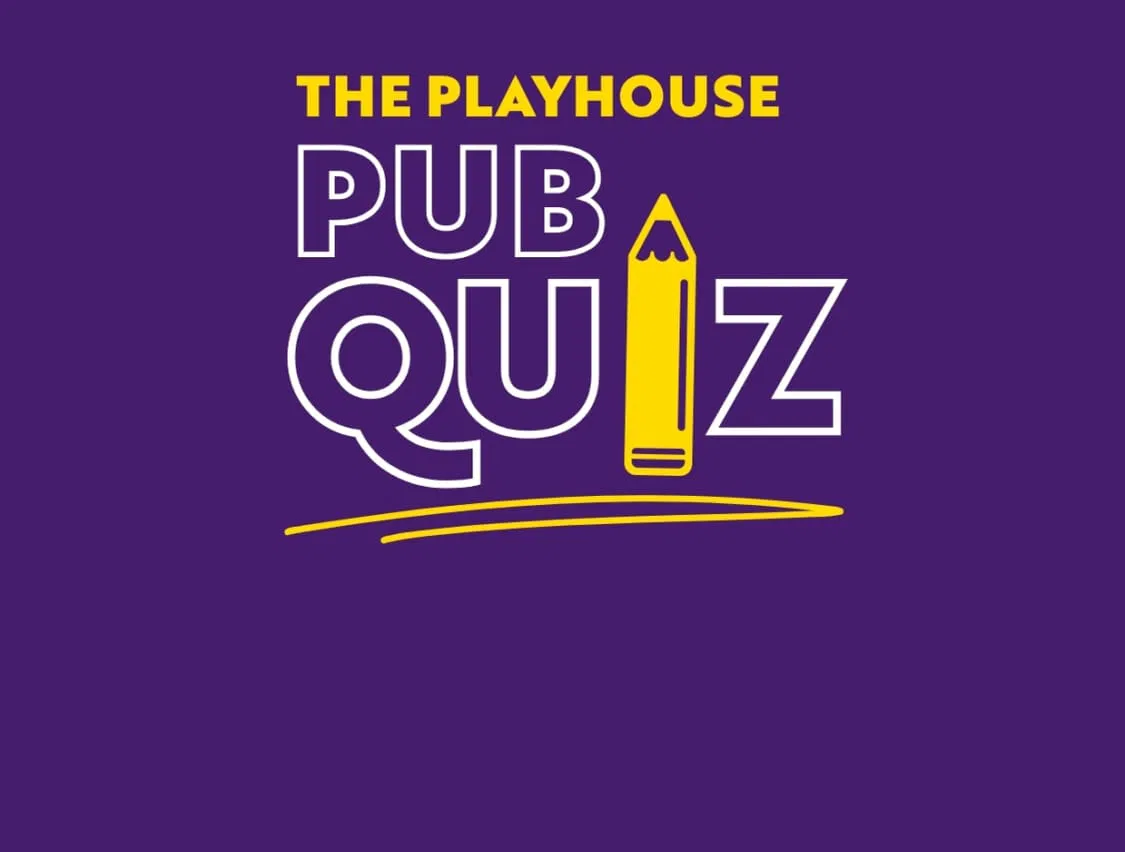 231f919d15a103cd_The_Playhouse_Pub_Quiz_–_March.webp