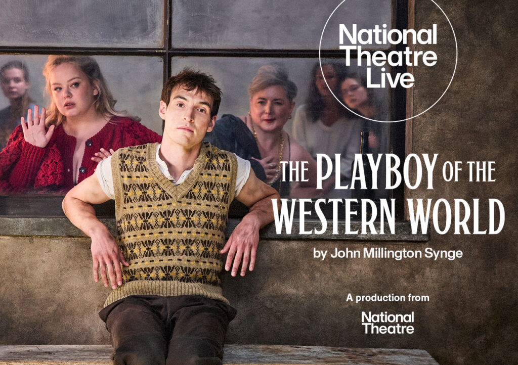 09a58d0f155293a6_National_Theatre_Live__Playboy_of_the_Western_Worl.jpg