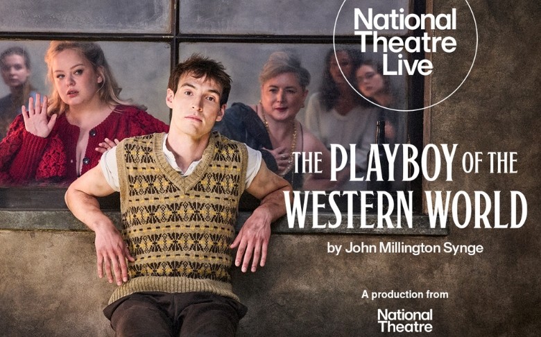 65671acd6986691d_National_Theatre_Live__The_Playboy_of_the_Western_.jpg