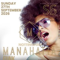 7b4e1755dd6a0948_Manahatta_Funk_&_Soul_Nottingham_&_Midlands_All_Da.jpg