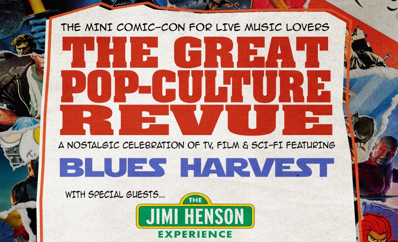 3b3e1461b6877a64_The_Great_Pop-Culture_Revue_ft_Blues_Harvest_&_The.jpg