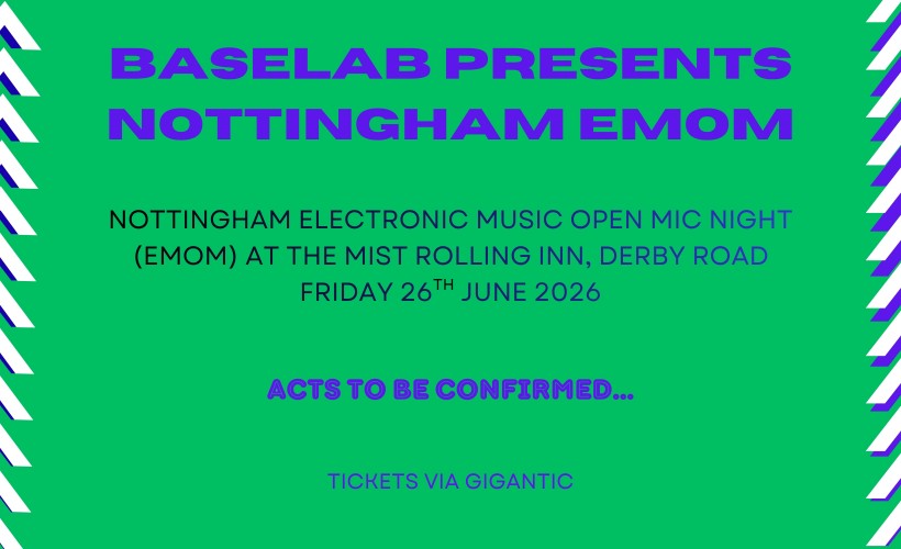 adece646bec1cf70_Baselab_presents_Nottingham_EMOM.jpg