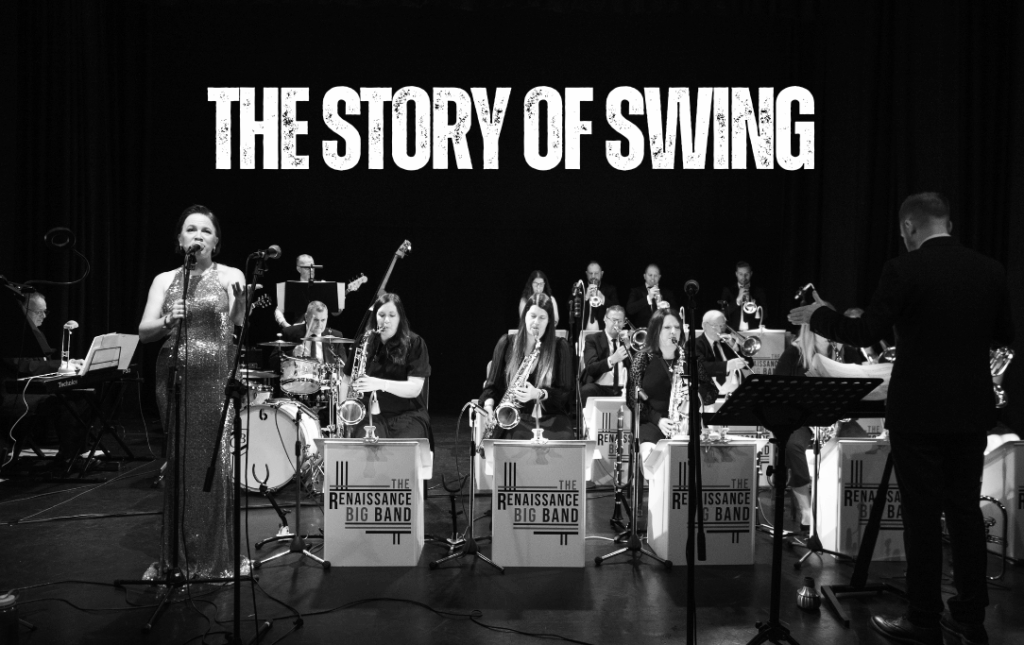 a726f97c278896c9_Renaissance_Big_Band_–_The_Story_of_Swing.png