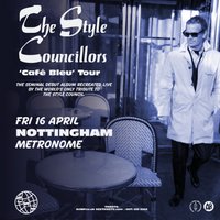 134ed72f95a2b508_THE_STYLE_COUNCILLORS_'Cafe_Bleu'_Tour.jpg