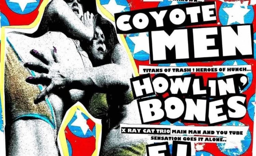 723830cfe6d40f03_Coyote_Men,_Howlin'_Bones_+_El_Nico_.jpg