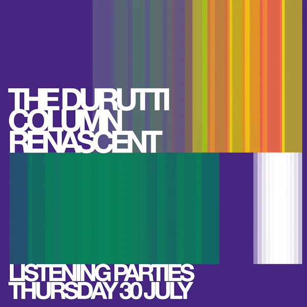 873710bdd7f180f3_The_Durutti_Column__'Renascent'_Listening_Event.webp