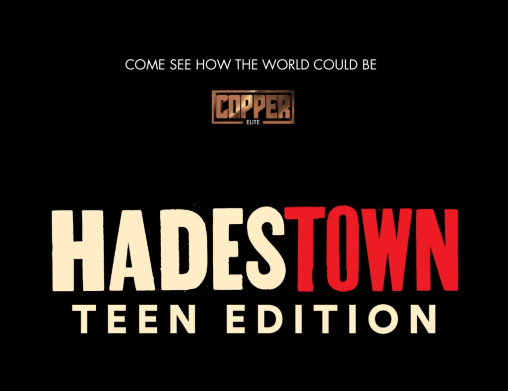 b133e9c3edee24f2_Copper_Studios__Hadestown-_Teen_Edition.jpg