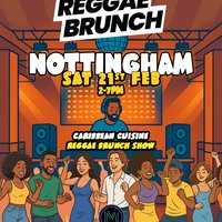 7c9bf3f9eb251b6c_The_Reggae_Brunch_-_NOTTINGHAM_-_Sat_21st_Feb.jpg