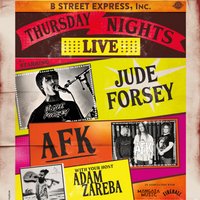 46c5a2d7e7af532d_THURSDAY_NIGHTS_LIVE_ft._Jude_Forsey_&_AFK.jpg
