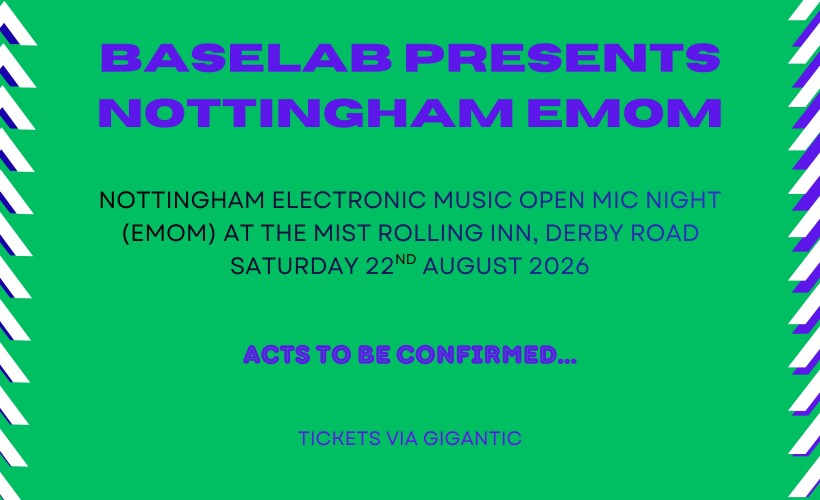 b7a4be1f3214c879_Baselab_presents_Nottingham_EMOM.jpg