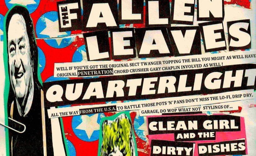 5251d094314934e0_The_Fallen_Leaves,_Quarterlight_Clean_Girl_&_The_D.jpg