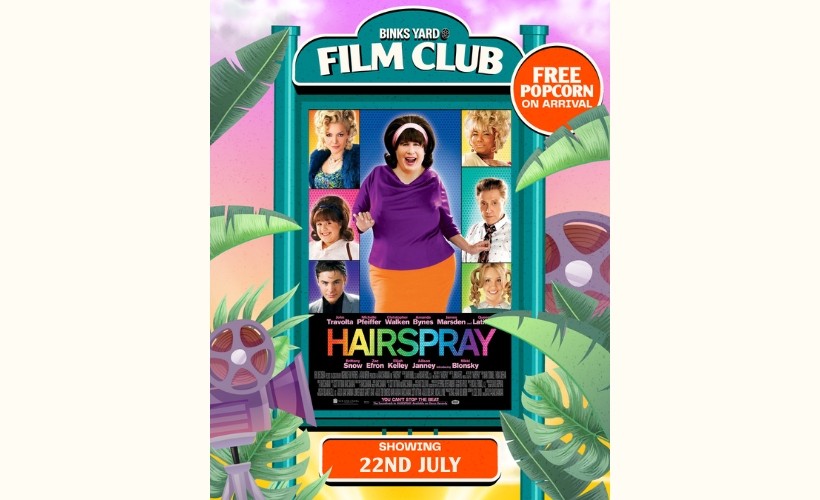 2cf0b084af363143_Binks_Yard_Film_Club_-_Hairspray_(2007).jpg